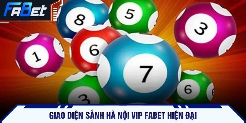 Giao diện sảnh Hà Nội Vip FABET hiện đại