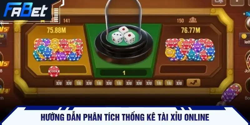 Hướng dẫn phân tích thống kê tài xỉu online