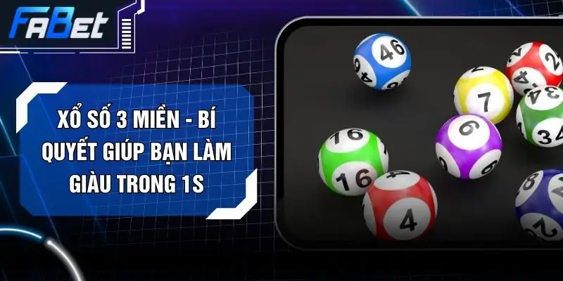 Xổ Số 3 Miền -  Bí Quyết Giúp Bạn Làm Giàu Trong 1s